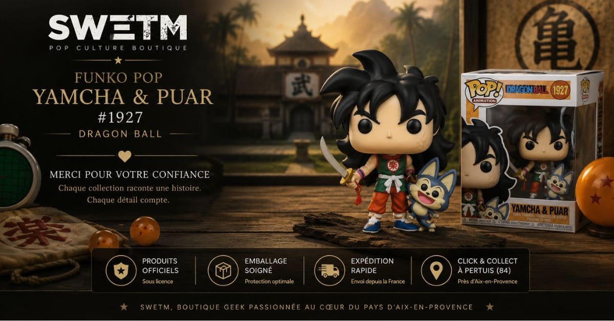Visuel de fin de fiche SWETM pour la Funko Pop Yamcha & Puar #1927 avec ambiance Dragon Ball et réassurance