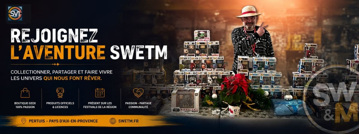 Bannière SWETM Rejoignez l'aventure présentant le fondateur de la boutique geek lors d'un événement pop culture dans le Pays d'Aix-en-Provence